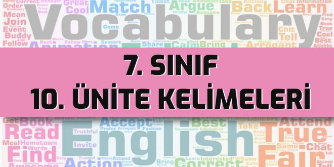 ingilizce 7 sınıf 10. ünite kelimeleri